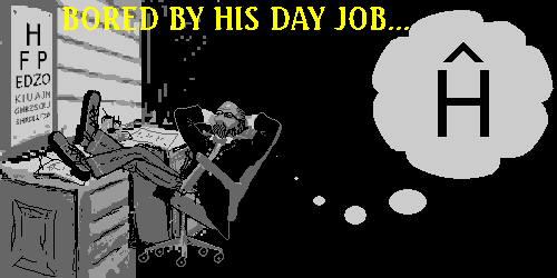 BORED BY HIS DAY JOB